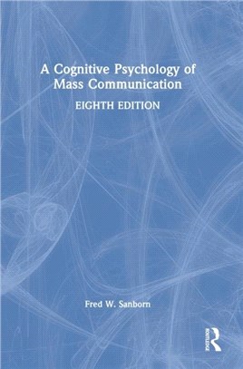 A Cognitive Psychology of Mass Communication