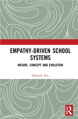 Empathy-Driven School Systems：Nature, Concept and Evolution