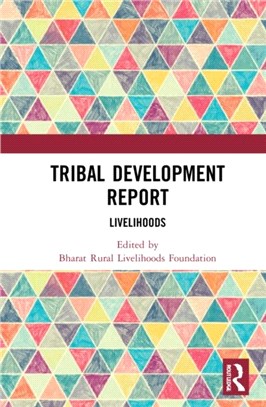 Tribal Development Report：Livelihoods