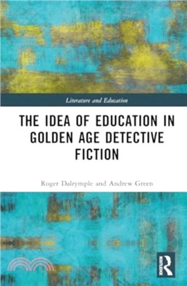 The Idea of Education in Golden Age Detective Fiction