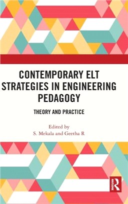 Contemporary ELT Strategies in Engineering Pedagogy：Theory and Practice