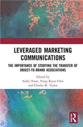 Leveraged Marketing Communications：The Importance of Studying the Transfer of Object-to-Brand Associations