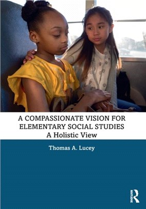 A Compassionate Vision for Elementary Social Studies：A Holistic View