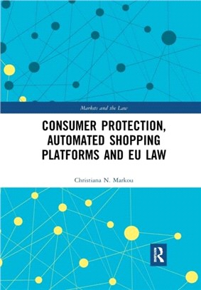 Consumer Protection, Automated Shopping Platforms and EU Law