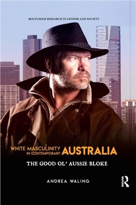 White Masculinity in Contemporary Australia：The Good Ol' Aussie Bloke