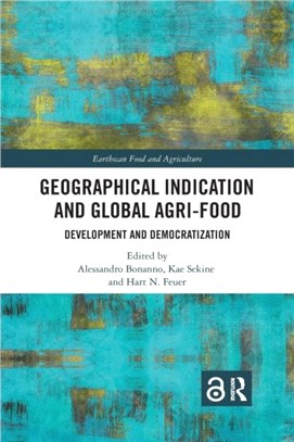 Geographical Indication and Global Agri-Food：Development and Democratization