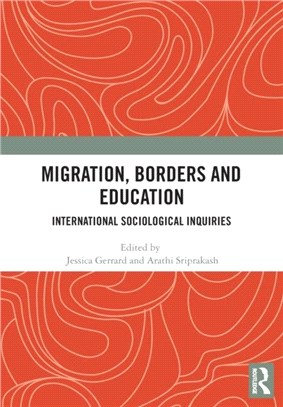 Migration, Borders and Education：International Sociological Inquiries