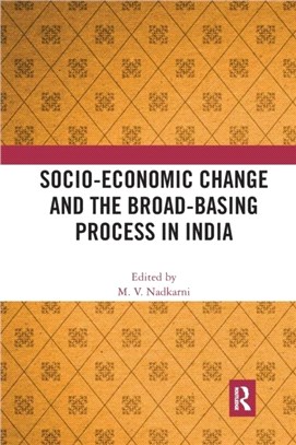 Socio-Economic Change and the Broad-Basing Process in India