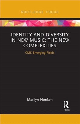 Identity and Diversity in New Music：The New Complexities