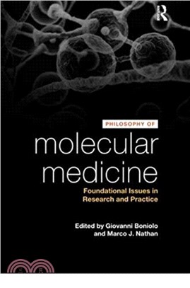 Philosophy of Molecular Medicine: Foundational Issues in Research and Practice