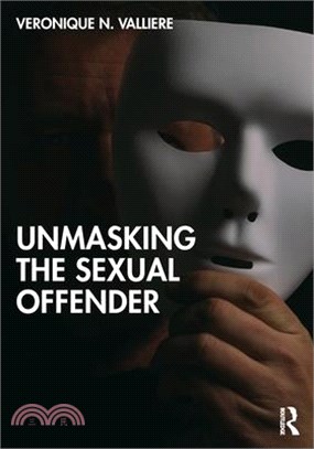 Unmasking the Sexual Offender
