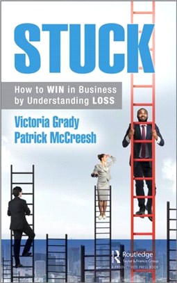 Stuck：How to WIN at Work by Understanding LOSS