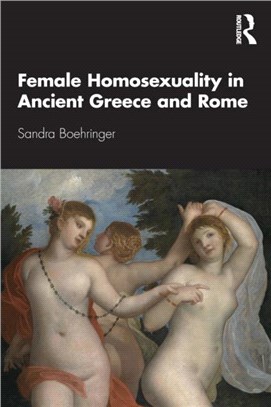 Female Homosexuality in Ancient Greece and Rome