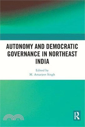Autonomy and Democratic Governance in Northeast India