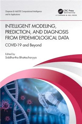 Intelligent Modelling, Prediction, and Diagnosis from Epidemiological Data：COVID-19 and Beyond