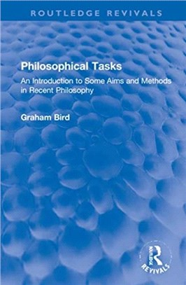 Philosophical Tasks：An Introduction to Some Aims and Methods in Recent Philosophy