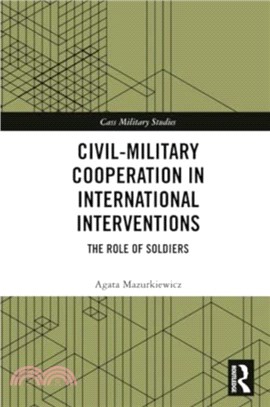 Civil-Military Cooperation in International Interventions：The Role of Soldiers