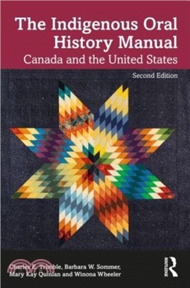 The Indigenous Oral History Manual：Canada and the United States