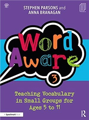 Word Aware 3：Teaching Vocabulary in Small Groups for Ages 5 to 11