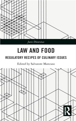 Law and Food：Regulatory Recipes of Culinary Issues