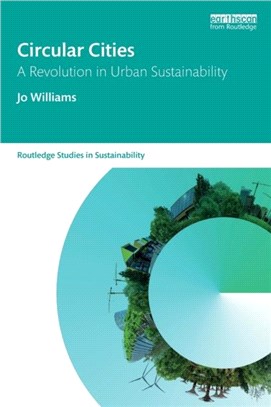 Circular Cities：A Revolution in Urban Sustainability