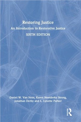 Restoring Justice：An Introduction to Restorative Justice