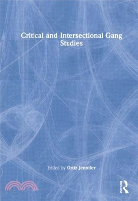 Critical and Intersectional Gang Studies