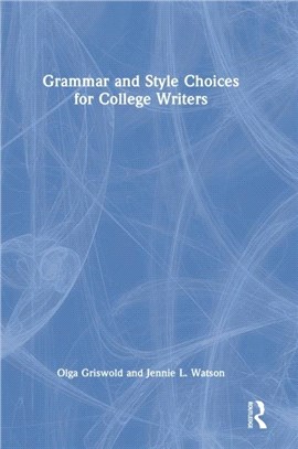 Grammar and Style Choices for College Writers