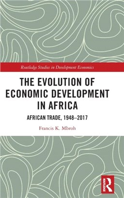 The Evolution of Economic Development in Africa：African Trade, 1948-2017