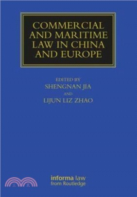 Commercial and Maritime Law in China and Europe