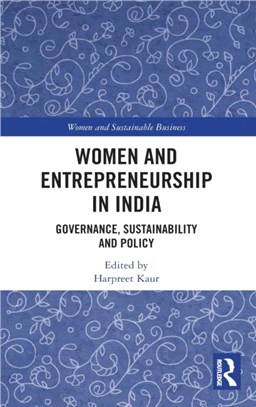 Women and Entrepreneurship in India：Governance, Sustainability and Policy