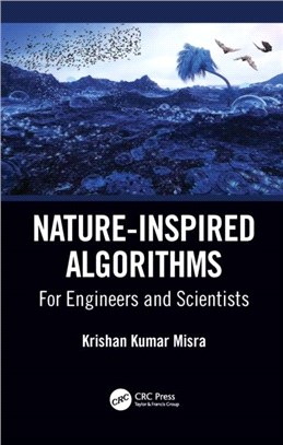 Nature-Inspired Algorithms：For Engineers and Scientists