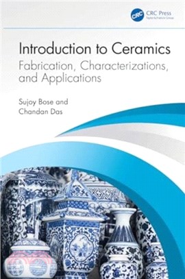 Introduction to Ceramics：Fabrication, Characterizations, and Applications