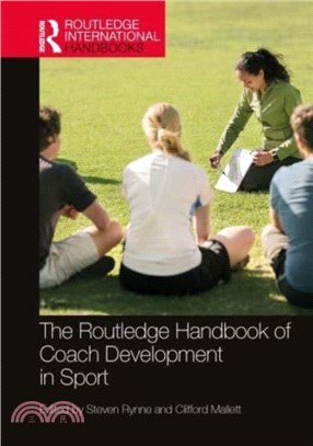 The Routledge Handbook of Coach Development in Sport