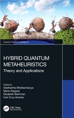 Hybrid Quantum Metaheuristics：Theory and Applications