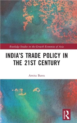 India's Trade Policy in the 21st Century