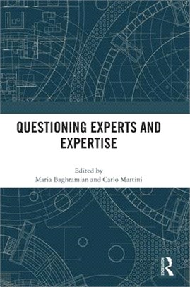 Questioning Experts and Expertise