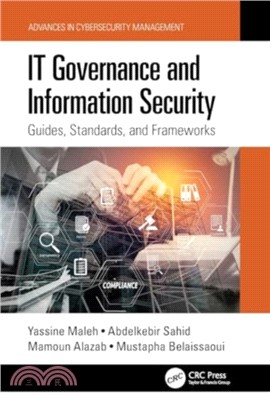 IT Governance and Information Security：Guides, Standards, and Frameworks