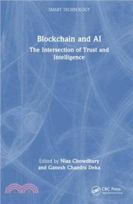 Blockchain and AI：The Intersection of Trust and Intelligence