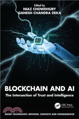 Blockchain and AI：The Intersection of Trust and Intelligence