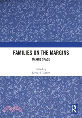 Families on the Margins: Making Space