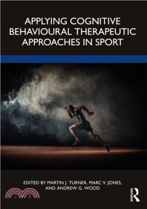 Applying Cognitive Behavioural Therapeutic Approaches in Sport