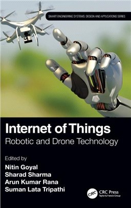 Internet of Things：Robotic and Drone Technology