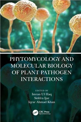 Phytomycology and Molecular Biology of Plant Pathogen Interactions