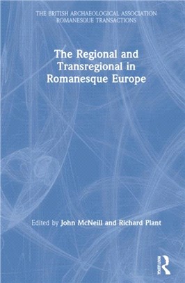 The Regional and Transregional in Romanesque Europe