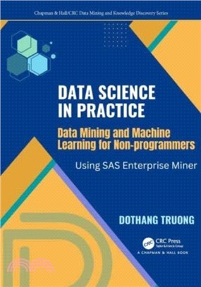 Data Science and Machine Learning for Non-Programmers：Using SAS Enterprise Miner