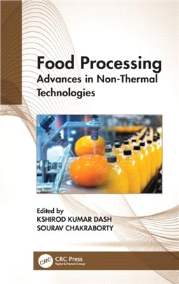 Food Processing：Advances in Non-Thermal Technologies