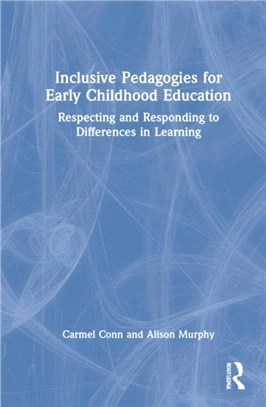 Inclusive Pedagogies for Early Childhood Education：Respecting and Responding to Differences in Learning