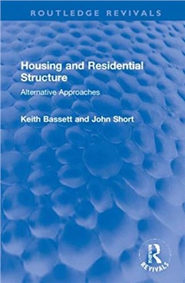 Housing and Residential Structure：Alternative Approaches