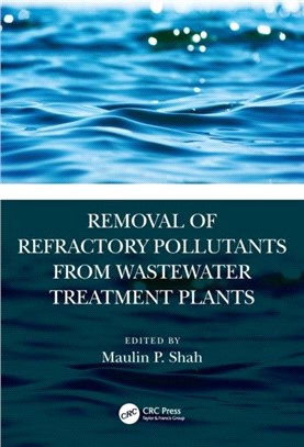 Removal of Refractory Pollutants from Wastewater Treatment Plants